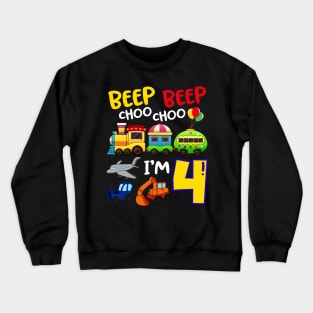 Beep Beep Chooo Chooo I am 4 Birthday Kids Crewneck Sweatshirt